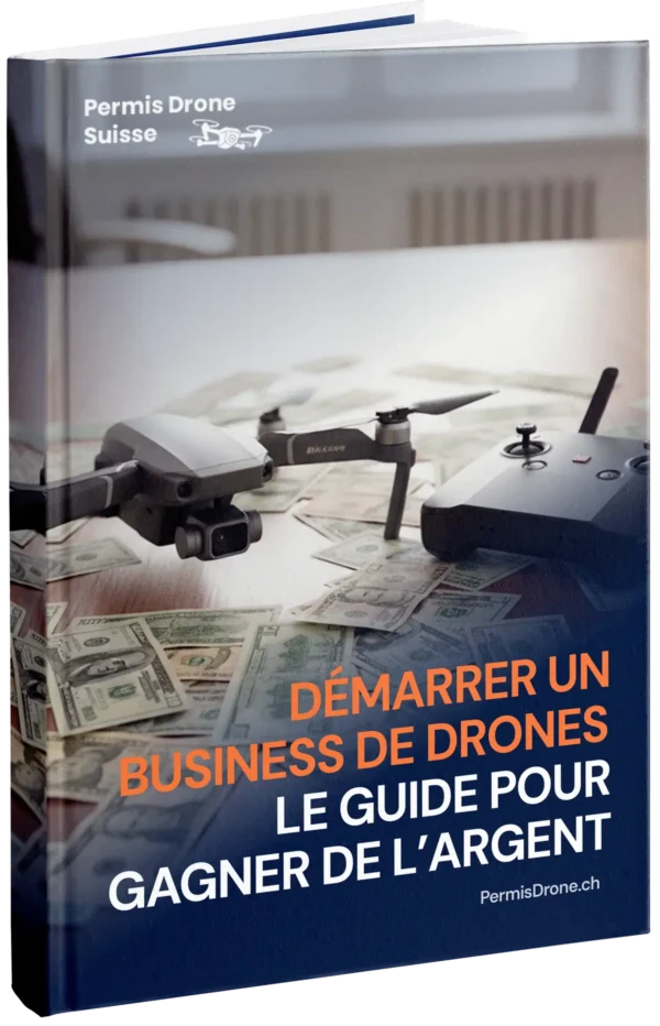 Démarrer un business de drones en Suisse : le guide pour gagner de l’argent